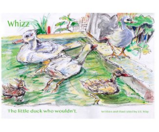 Whizz. The little duck that wouldn't. book cover