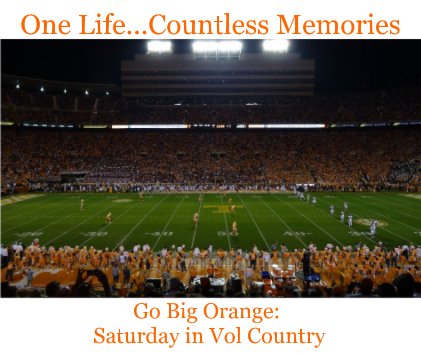 Go Big Orange: Saturday in Vol Country book cover