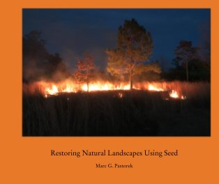 Restoring Natural Landscapes Using Seed book cover