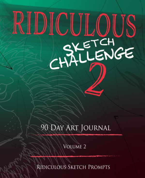 Ver Ridiculous Sketch Challenge 2 - 90 Day Blank Sketch Prompt Art Journal por Mantablast
