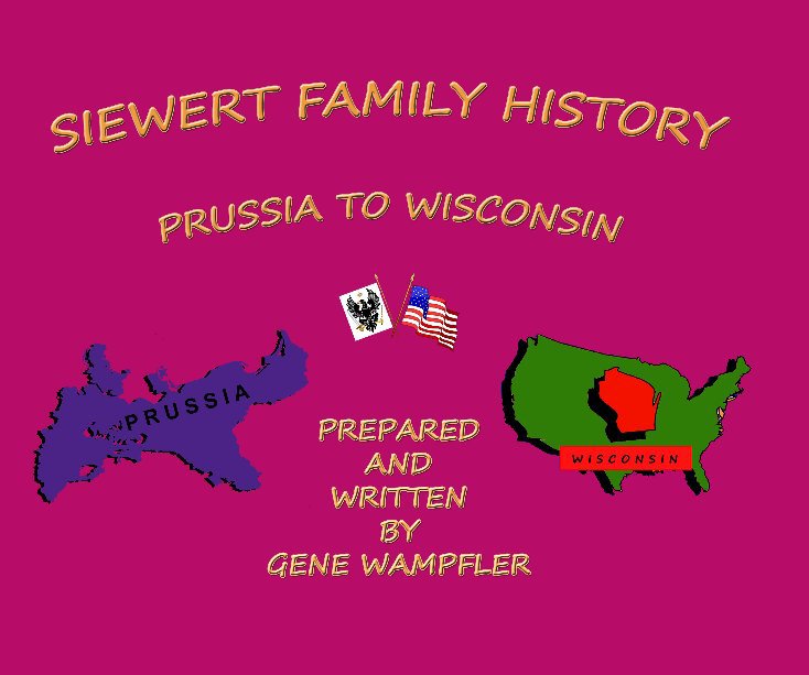 Ver Siewert Family History por Gene Wampfler