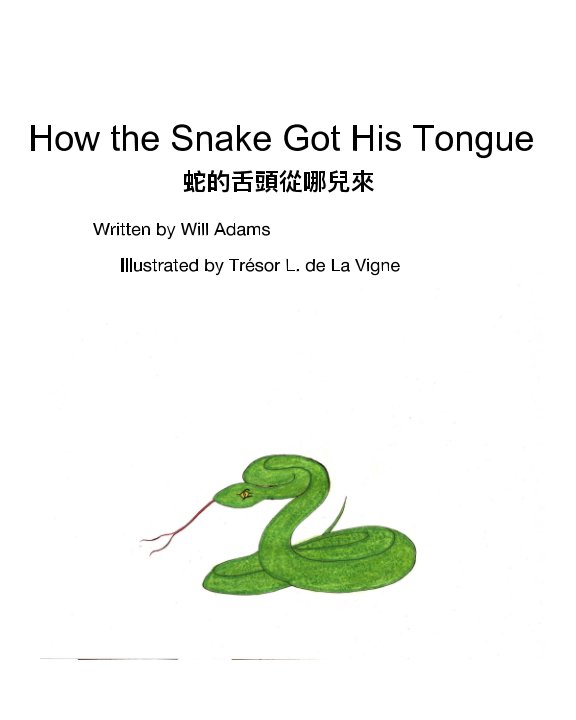 How the Snake Got His Tongue nach Will Adams, Trésor de La Vigne anzeigen