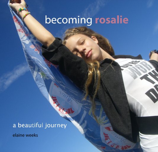 Ver becoming rosalie por elaine weeks