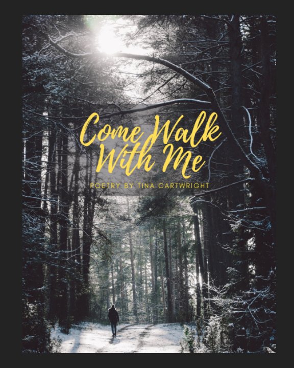 View Walk With Me by Tina Cartwright