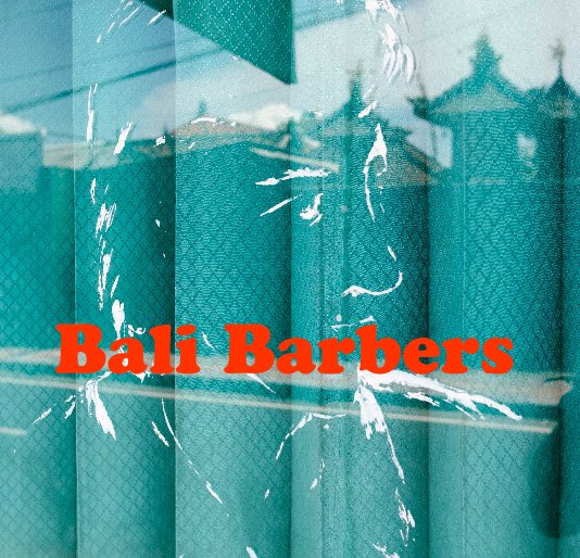 View Bali Barbers by Albert Vondeling