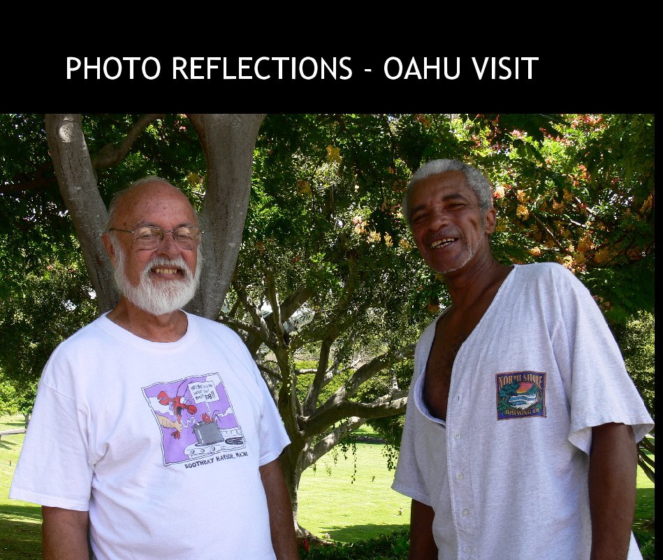 View PHOTO REFLECTIONS - OAHU VISIT by dlsnsdca