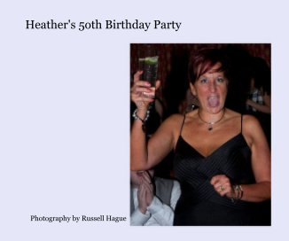 Heather's 5oth Birthday Party book cover