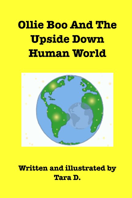 Ver Ollie Boo And The Upside Down Human World por Tara D.