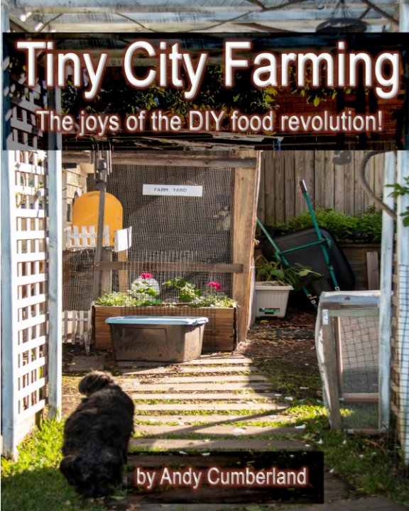 Bekijk Tiny city farming op Andy Cumberland
