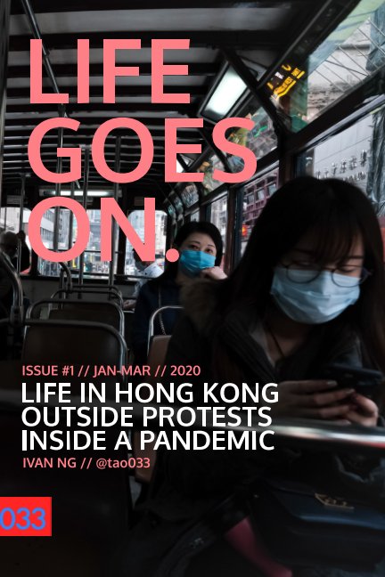 Ver Life Goes On Vol. 1 - The Panic por Ivan Ng, Ivan Ng Imagery