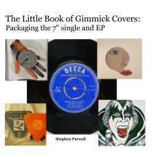 The Little Book of Gimmick Covers: Packaging the 7" single and EP book cover