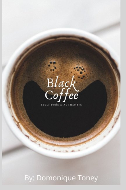Ver Black Coffee por Domonique Toney