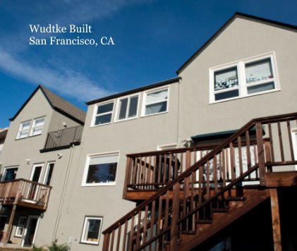 Wudtke Built San Francisco, CA book cover
