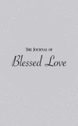 The Journal of Blessed Love book cover
