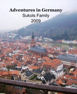 Adventures in Germany Sukols Family 2009 book cover