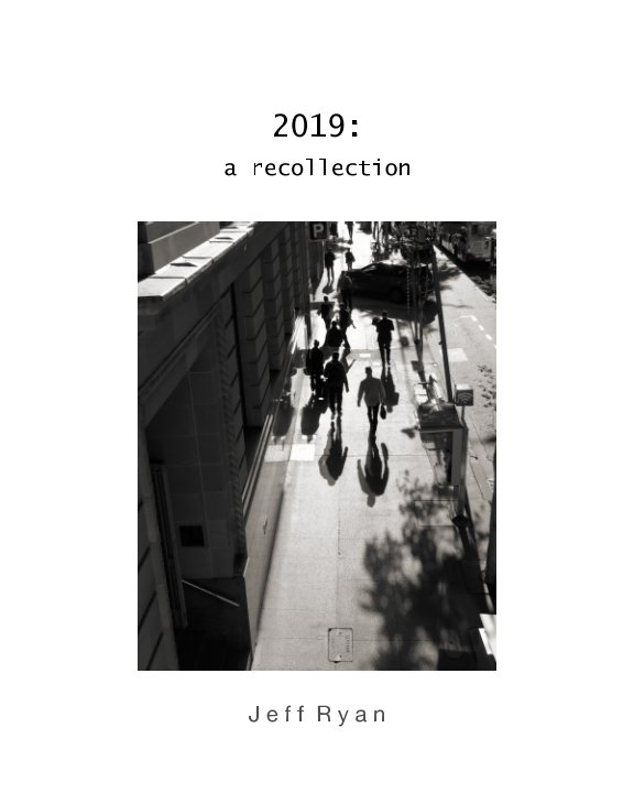 Ver 2019: a recollection por Jeff Ryan