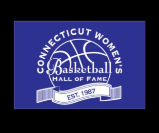 Connecticut Women's Basketball Hall of Fame History book cover