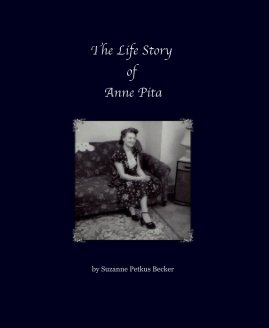 The Life Story of Anne Pita book cover