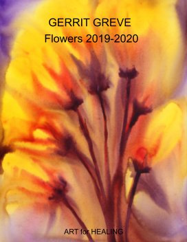 GERRIT GREVE  Flowers 2019-2020 book cover