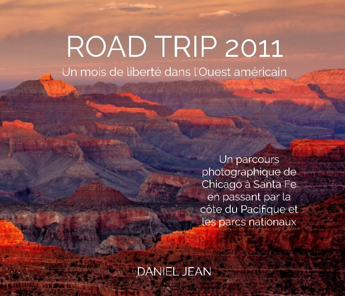 Ver Road Trip 2011 por Daniel Jean