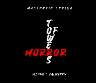 Towers of Horror Volume 1: California book cover