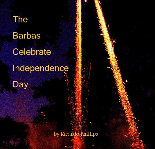 The
Barbas
Celebrate
Independence
Day nach Ricardo Phillips anzeigen