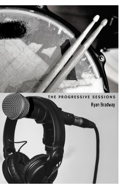 Ver The Progressive Sessions por Ryan Bradway
