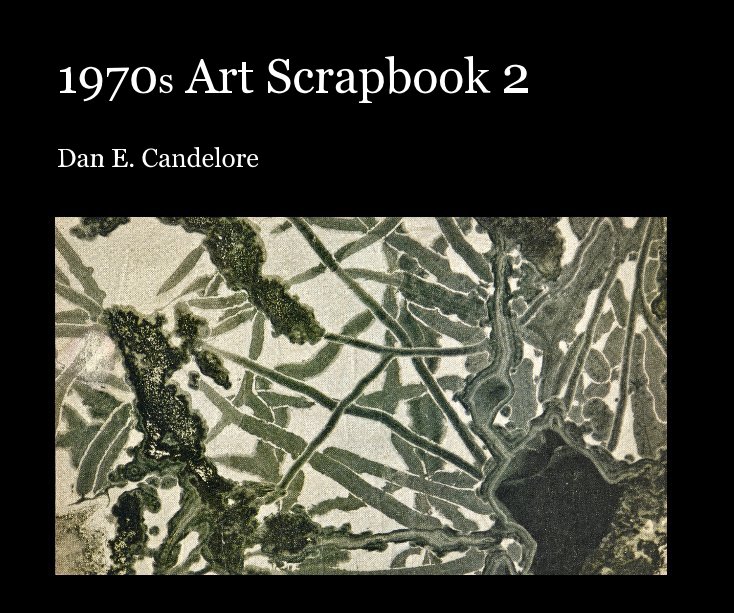 View 1970s Art Scrapbook 2 by Dan E. Candelore