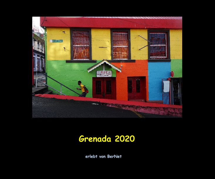 View Grenada 2020 by erlebt von BerNet
