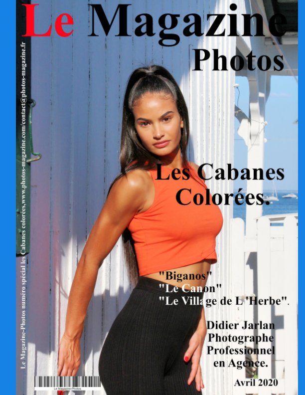 Bekijk Les Cabanes Colorées Le Magazine-Photos dAvril 2020 op le Magazine-Photos, D Bourgery