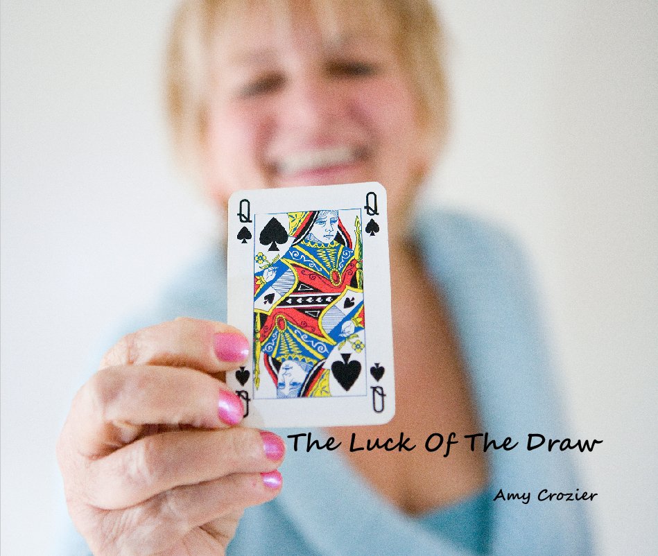 The Luck Of The Draw by Amy Crozier Blurb Books