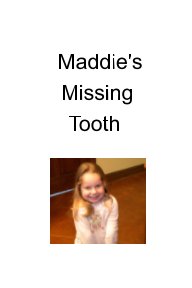 Maddie's Missing Tooth book cover