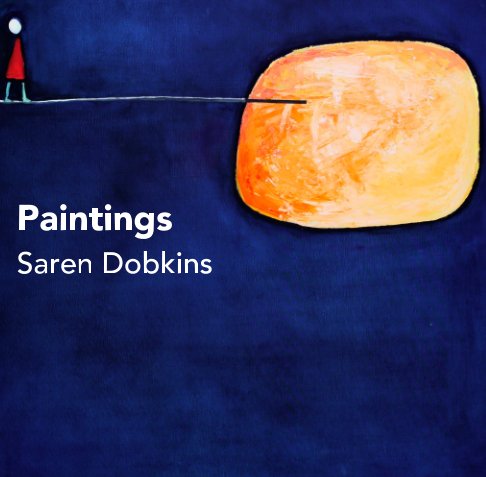 Ver Paintings por Saren Dobkins