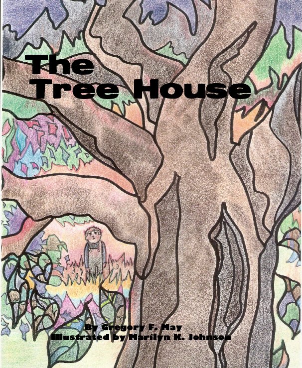 Bekijk The Tree House op G. May Illustrated M. Johnson