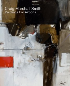 Craig Marshall Smith Paintings For Airports book cover