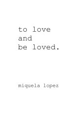 to love and be loved. book cover