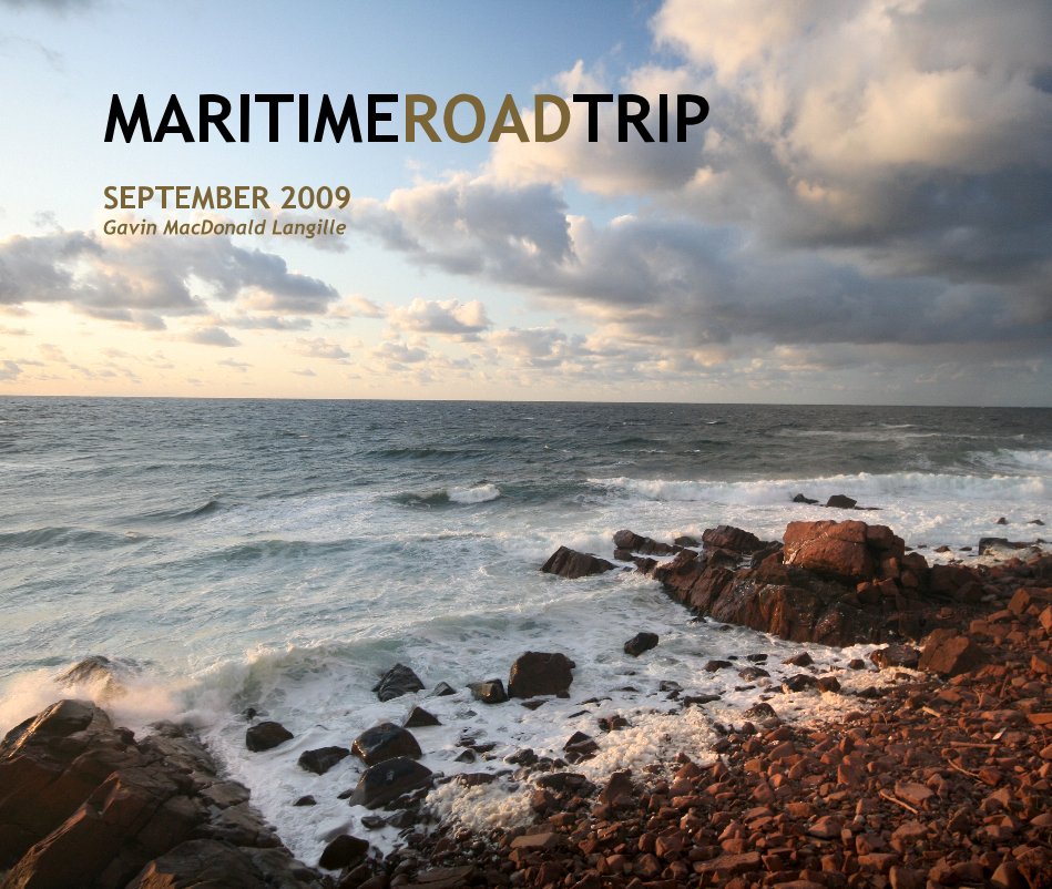 View MARITIME ROAD TRIP by Gavin Langille