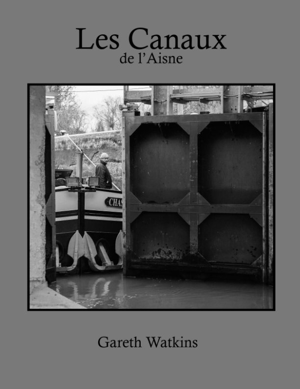 View Les Canaux de l'Aisne by Gareth Watkins