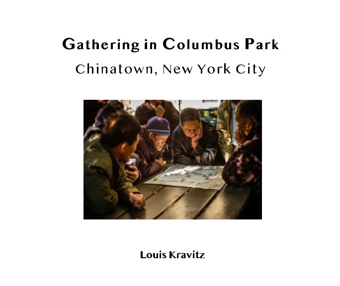 Ver Gathering in Columbus Park por Louis Kravitz