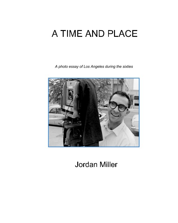 View A Time and Place by Jordan Miller
