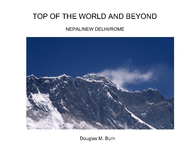 View TOP OF THE WORLD AND BEYOND by Douglas M. Burn