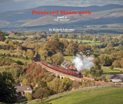 Preserved Steam 2019 part 2 July - December book cover