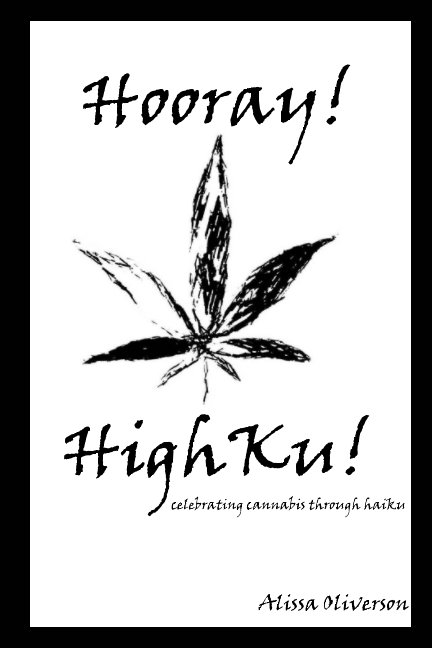 Ver Hooray! HighKu! por Alissa Oliverson