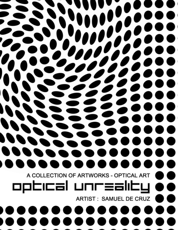 Visualizza Optical Art : unreality di SAMUEL DE CRUZ