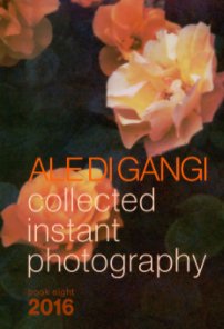 Collected instant photography vol. 8 book cover
