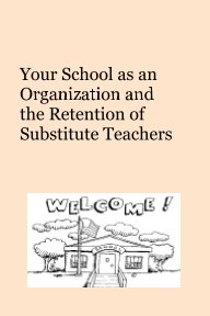 Your School as an Organization and the Retention of Substitute Teachers book cover