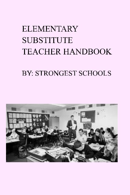 Ver Elementary Substitute Teacher Handbook por Strongest Schools