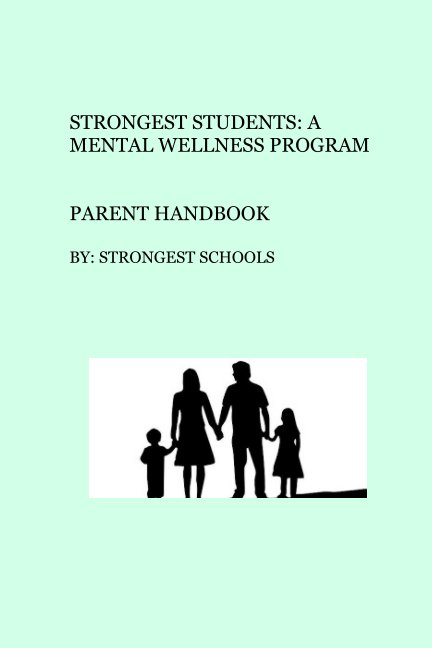 Ver Strongest Students: A Mental Wellness Program - Parent Handbook por Strongest Schools