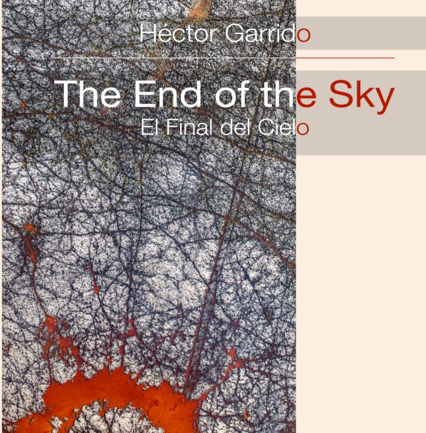 View The End of the Sky by Héctor Garrido