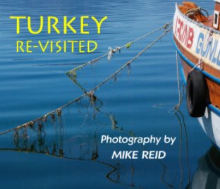 Turkey Re-Visited  Photography by Mike Reid book cover